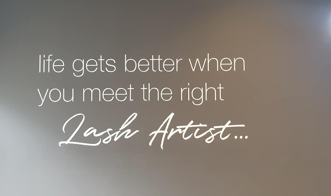 lash artist quote printed onto wall
